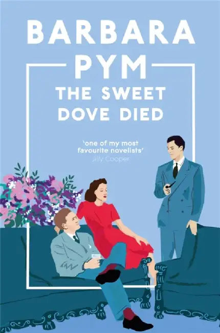 The Sweet Dove Died by Barbara Pym
