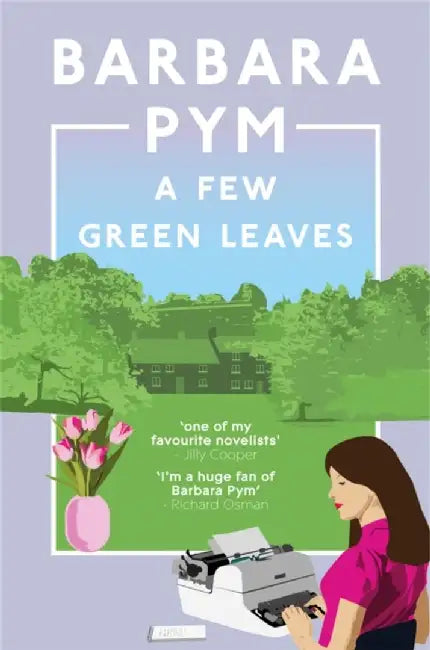 A Few Green Leaves by Barbara Pym