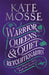 Warrior Queens & Quiet Revolutionaries: How Women (Also) Built the World by Kate Mosse