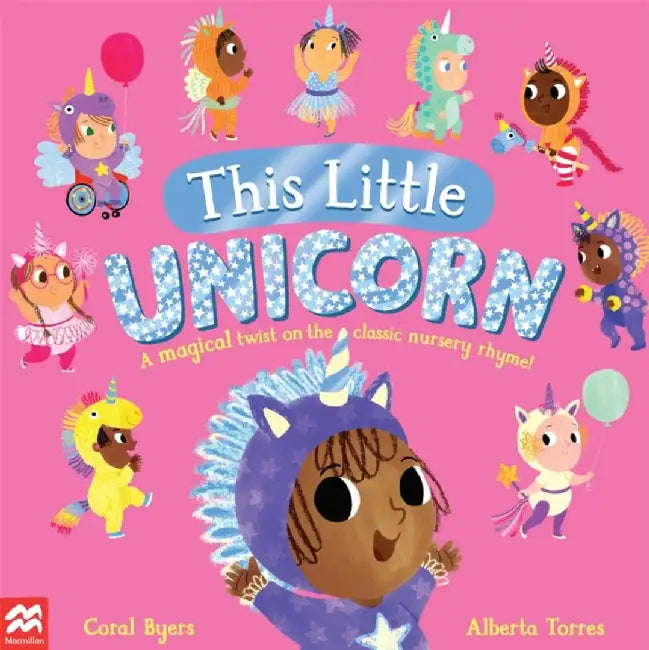 This Little Unicorn by Coral Byers