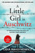 A Little Girl in Auschwitz: A Heart-Wrenching True Story of Survival, Hope and Love by Lidia Maksymowicz