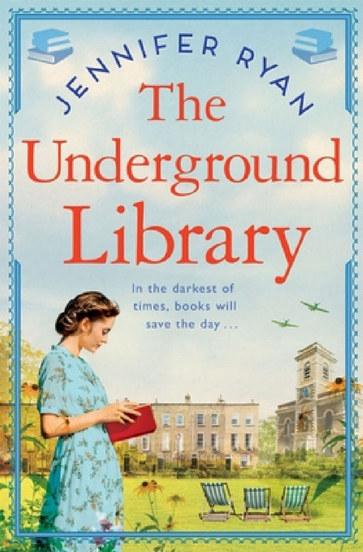 The Underground Library: A Heartwarming and Inspiring Historical Fiction Book Based on a True Story by Jennifer Ryan