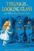 Through the Looking-Glass by Lewis Carroll