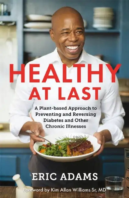 Healthy At Last by Eric Adams