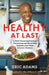 Healthy At Last by Eric Adams