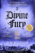 A Divine Fury: From The Crime Writers' Association Historical Dagger Winning Author by D. V. Bishop