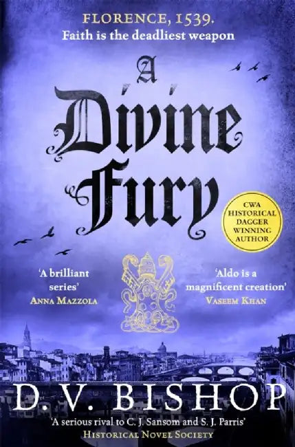 A Divine Fury by D. V. Bishop