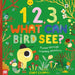1, 2, 3, What Can Bird See?: A Peek-Through Counting Adventure by Carly Gledhill