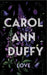 Love by Carol Ann Duffy