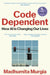 Code Dependent by Madhumita Murgia