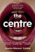 The Centre by Ayesha Manazir Siddiqi