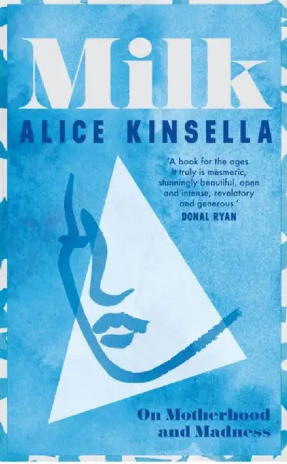 Milk by Alice Kinsella