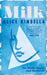 Milk: On Motherhood and Madness by Alice Kinsella