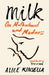 Milk by Alice Kinsella