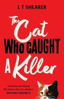 The Cat Who Caught a Killer by L. T. Shearer