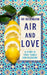 Air and Love by Or Rosenboim