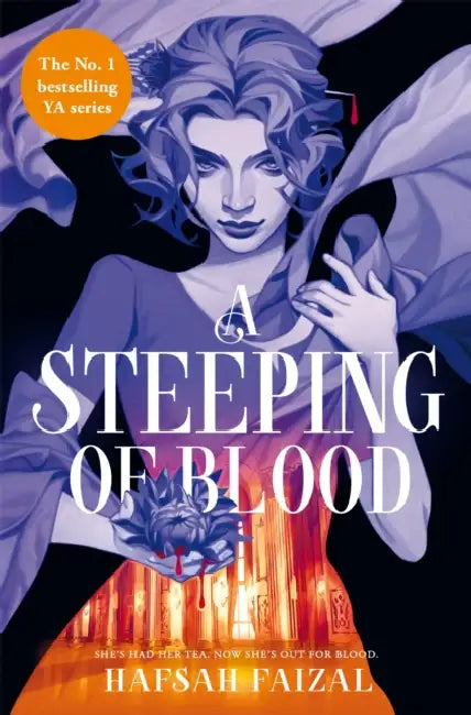 A Steeping of Blood by Hafsah Faizal