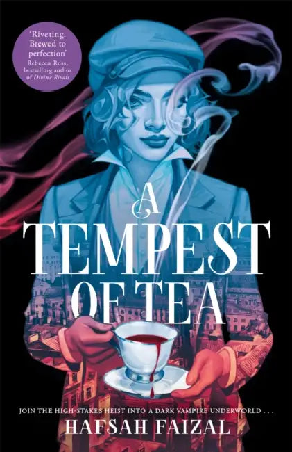A Tempest Of Tea by Hafsah Faizal