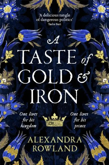 A Taste of Gold and Iron by Alexandra Rowland
