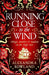 Running Close To The Wind by Alexandra Rowland