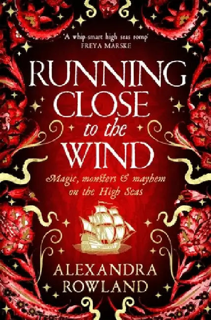 Running Close to the Wind by Alexandra Rowland