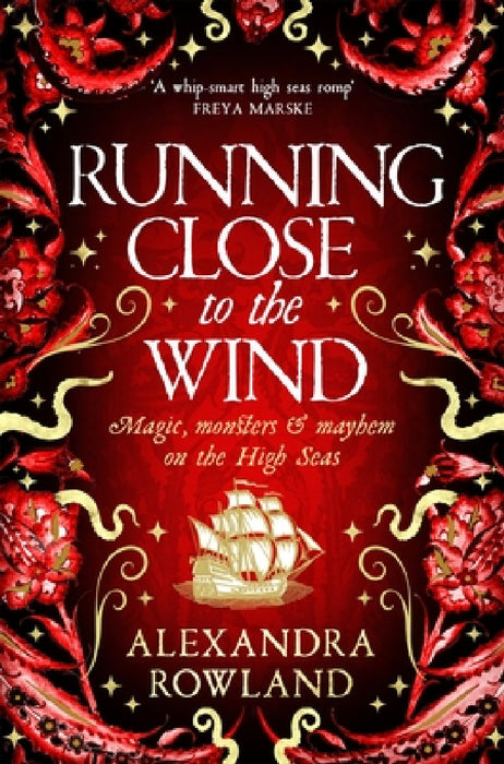 Running Close to the Wind by Alexandra Rowland