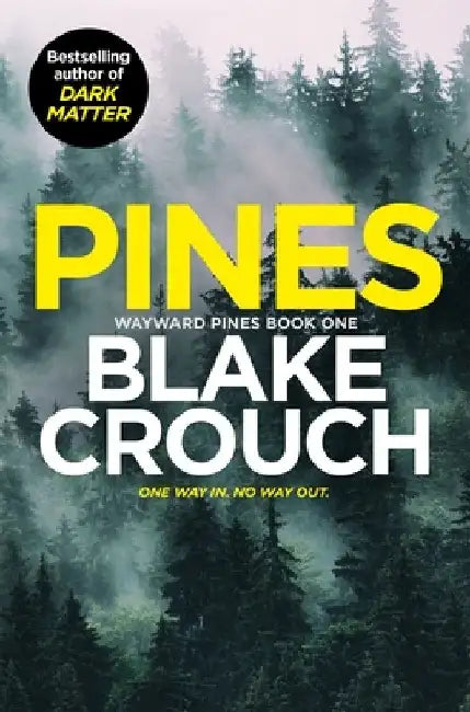 Pines by Blake Crouch