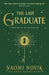 The Last Graduate by Naomi Novik
