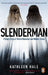 Slenderman by Kathleen Hale