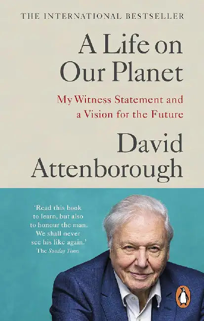 A Life on Our Planet by David Attenborough