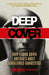 Deep Cover: How I Infiltrated Britain's Most Dangerous Gangsters by Shane Doherty