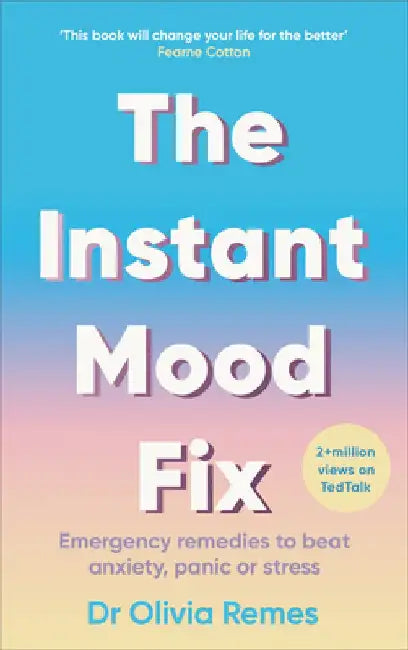 The Instant Mood Fix by Olivia Remes