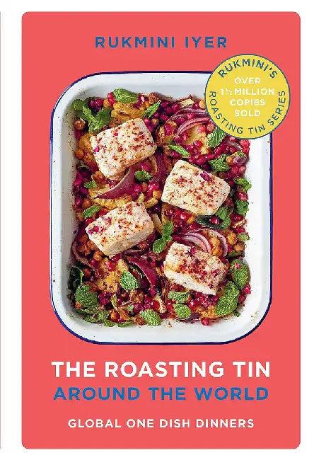 The Roasting Tin Around the World by Rukmini Iyer