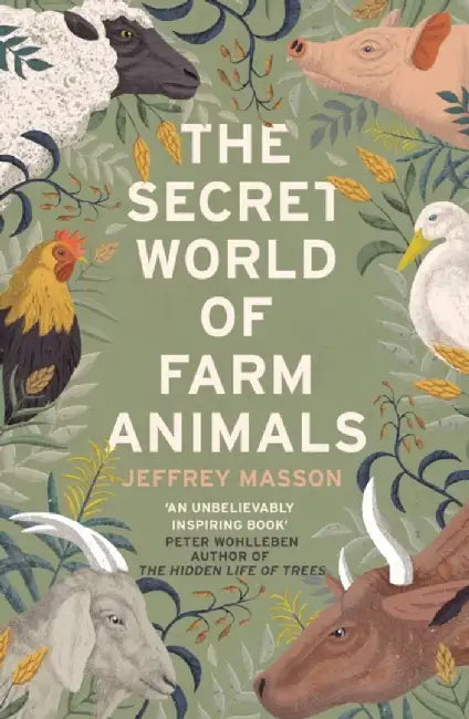 The Secret World of Farm Animals by Jeffrey Masson