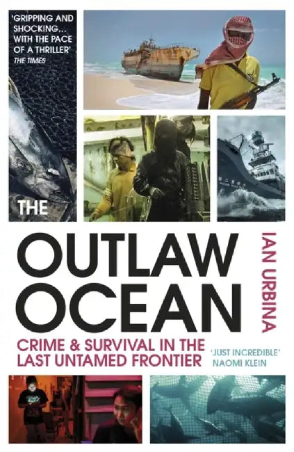 The Outlaw Ocean by Ian Urbina