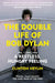The Double Life Of Bob Dylan Vol. 1 by Clinton Heylin