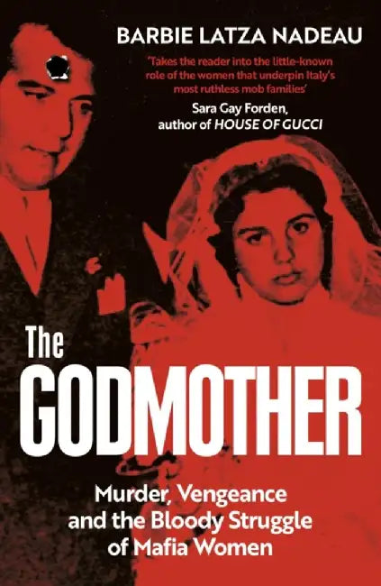 The Godmother by Barbie Latza Nadeau