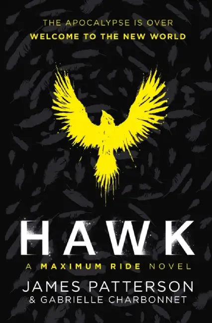 Hawk: A Maximum Ride Novel by James Patterson