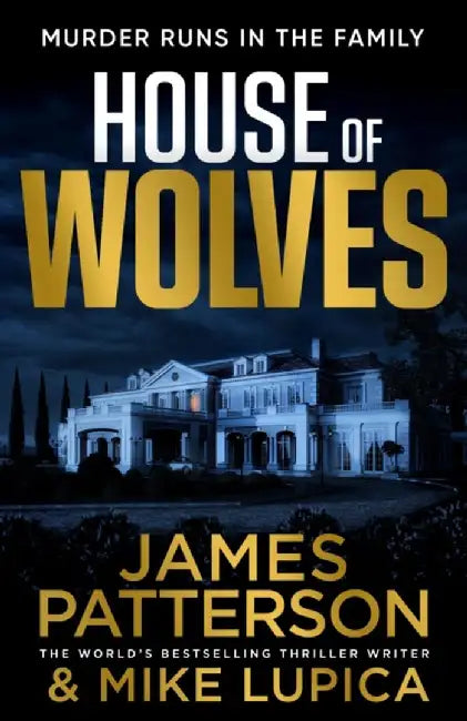 House of Wolves by James Patterson