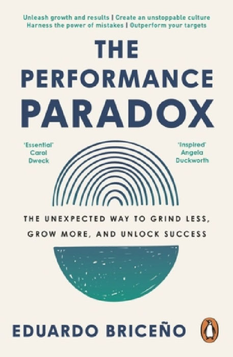 The Performance Paradox by Eduardo Briceno