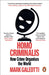Homo Criminalis by Mark Galeotti
