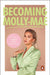 Becoming Molly-Mae by Molly Hague