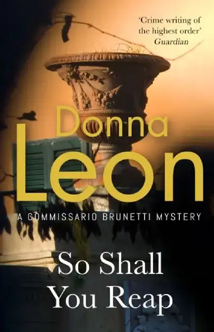 So Shall You Reap by Donna Leon