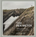 The Perimeter: A Photographic Journey around the Coast of Britain by Quintin Lake