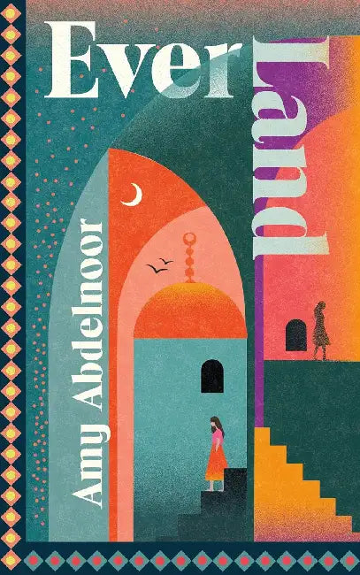 Ever Land by Amy Abdelnoor
