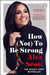 How (Not) to Be Strong by Alex Scott