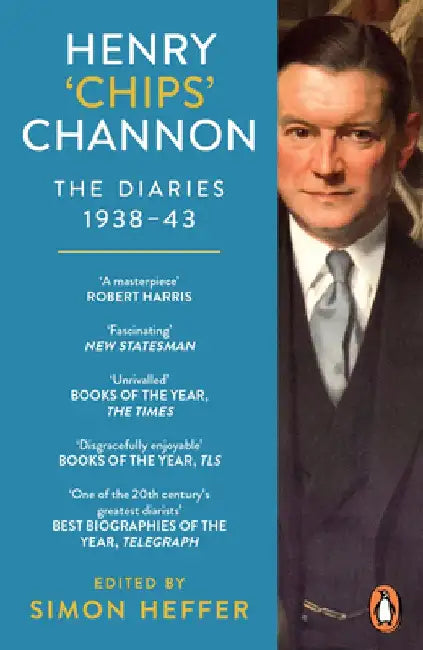 Henry 'Chips' Channon: The Diaries (Volume 2): 1938-43 by Chips Channon