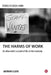 The Harms of Work: An Ultra-Realist Account of the Service Economy by Anthony Lloyd