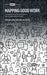 Mapping Good Work: The Quality of Working Life Across the Occupational Structure by Mark Williams, Ying Zhou, Min Zou