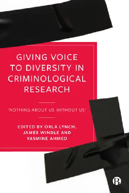 Giving Voice to Diversity in Criminological Research: 'Nothing about Us Without Us' by Lori Pompa